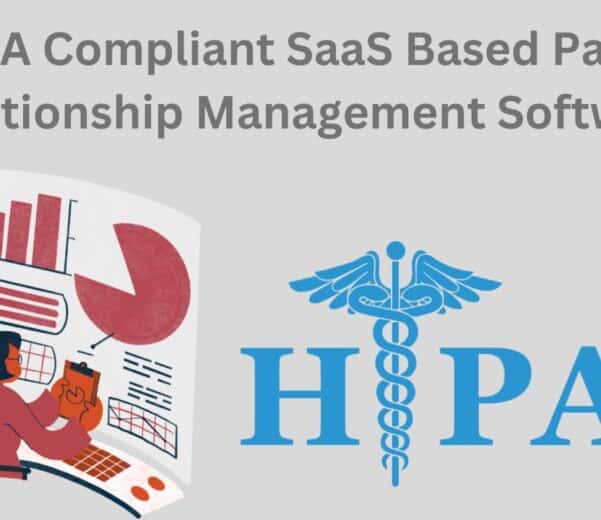 HIPAA-Compliant-SaaS-Based-Patient-Relationship-Management-Software- Taction