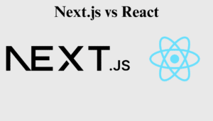 Next.js vs React.js
