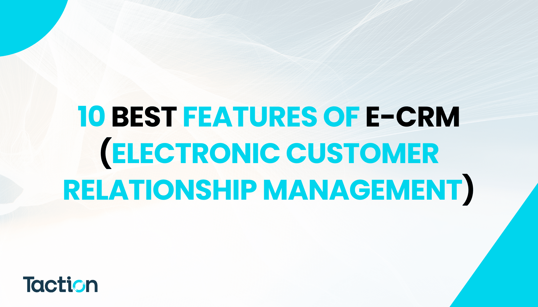 10 Best Features of E-CRM (Electronic Customer Relationship Management)
