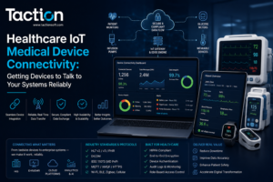 Healthcare IoT Medical Device Connectivity Getting Devices to Talk to Your Systems Reliably